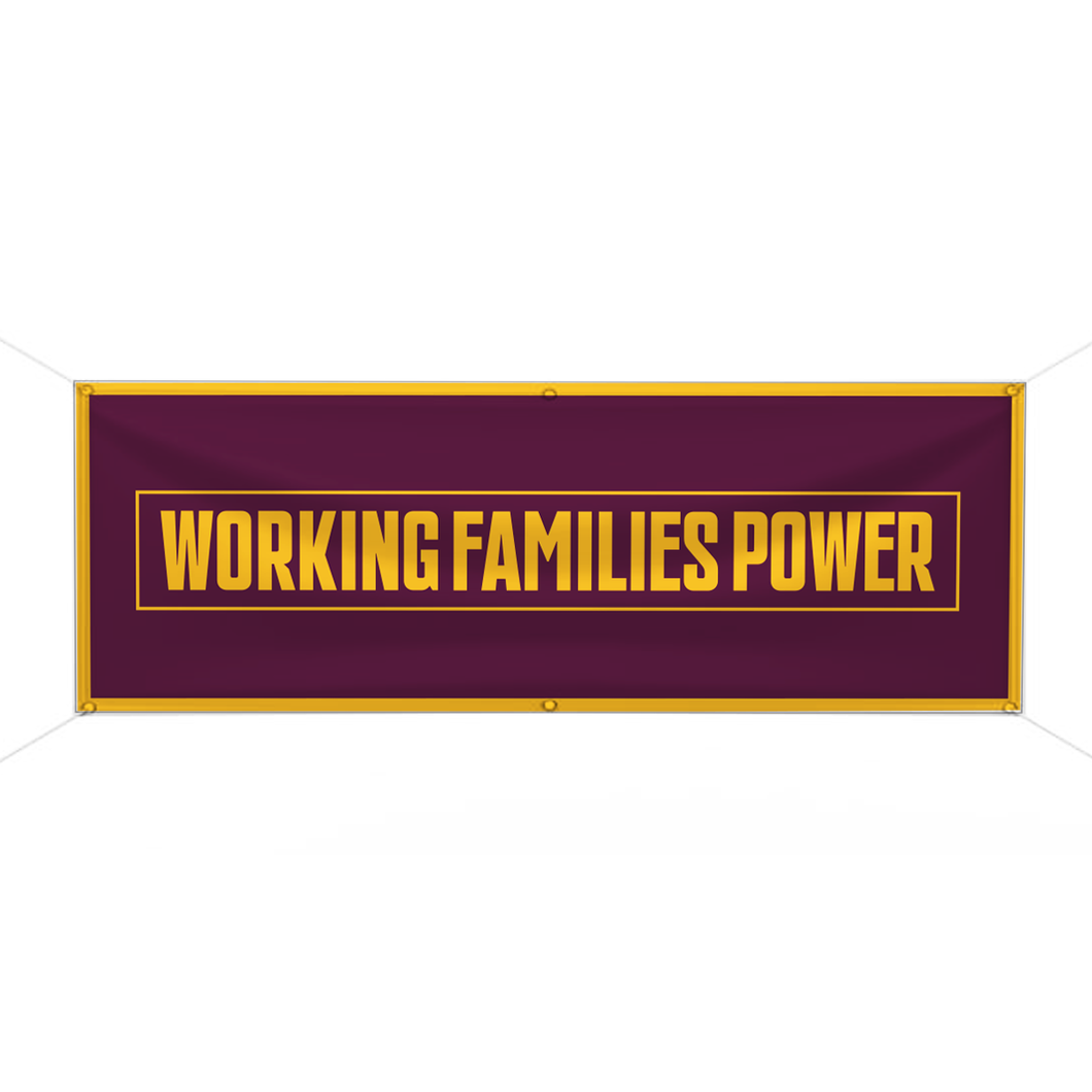 Working Families Power Banner (Maroon)